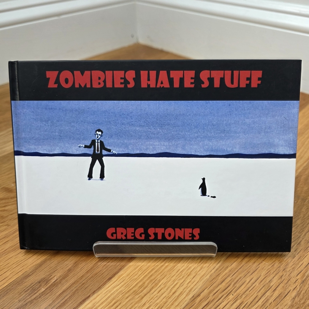 Signed Zombies Hate Stuff Greg Stones HC Illustrated Zombie Humor Book